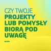 Grafika informacyjna w żółto-zielonej tonacji z tekstem &amp;quot;czy twoje projekty lub pomysły biorą pod uwagę...&amp;quot;